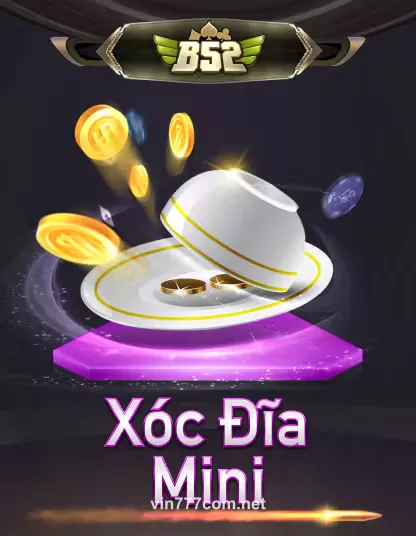 B52 Xoc Dia Mini Portrait - Game bài đổi thưởng tại 777vin