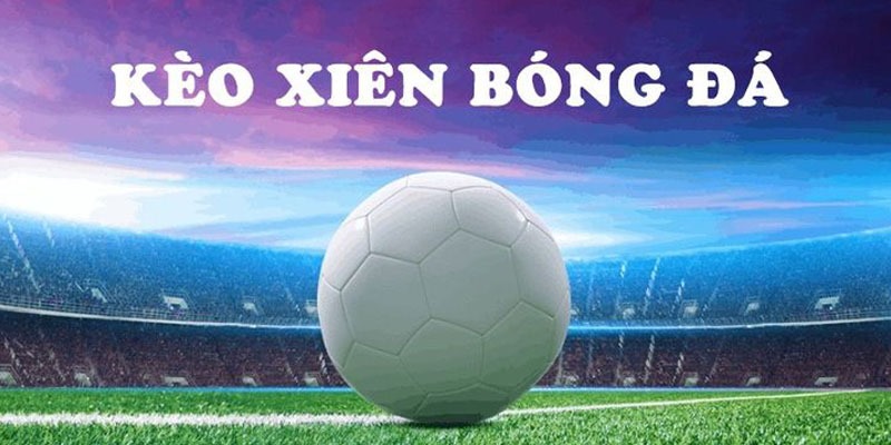 Dự đoán Multiple Bets với các tỷ lệ kèo phù hợp