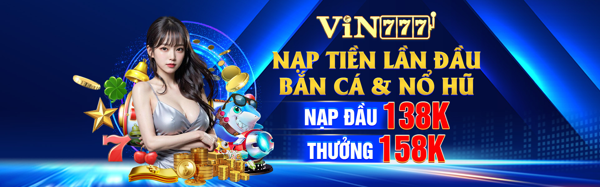 vin7778 nạp tiền lần đầu khuyến mãi lớn